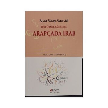 Akdem Yayınları - 1001 Örnek Cümle İle Arapçada İrab