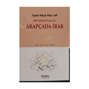 Akdem Yayınları - 1001 Örnek Cümle İle Arapçada İrab
