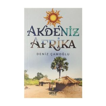 Akdeniz Afrika - Deniz Çamoğlu