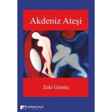 AKDENIZ ATEŞI - ZEKI GÜMÜŞ