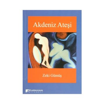 AKDENIZ ATEŞI - ZEKI GÜMÜŞ