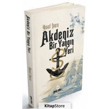 Akdeniz Bir Yangın Yeri - Yusuf Duru
