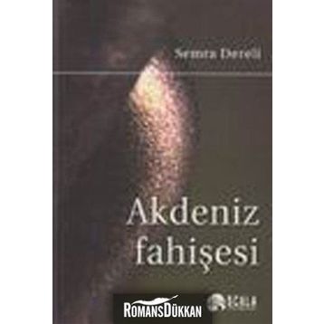 AKDENIZ FAHİŞESİ - SEMRA DERELI