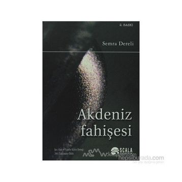 AKDENIZ FAHİŞESİ - SEMRA DERELI
