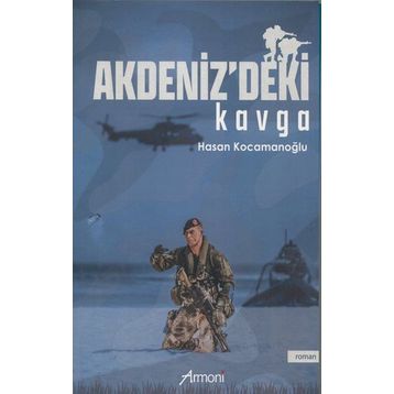 Akdenizdeki Kavga - Hasan Kocamanoğlu