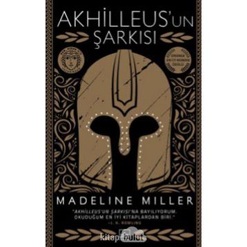Akhilleus'un Şarkısı - Madeline Miller