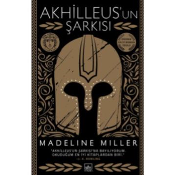 Akhilleus'un Şarkısı - Madeline Miller