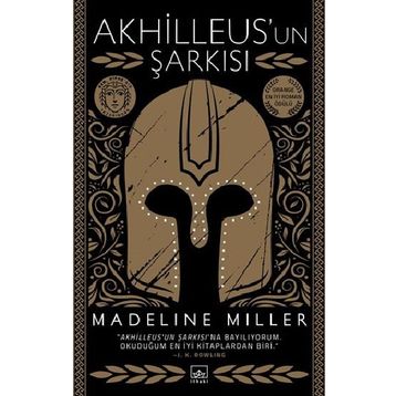 Akhilleus'un Şarkısı - Madeline Miller