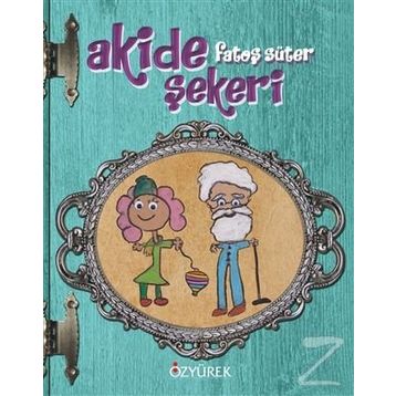 Akide Şekeri - Fatoş Süter