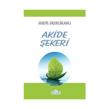 Akide Şekeri - Serpil Erdelikanlı