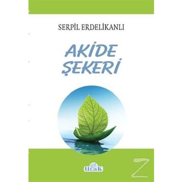 Akide Şekeri - Serpil Erdelikanlı
