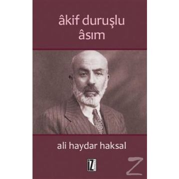 Akif Duruşlu Asım - Ali Haydar Haksal