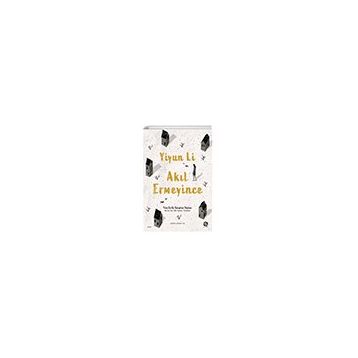 Akıl Ermeyince - Yiyun Li