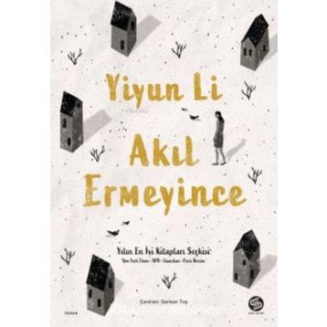 Akıl Ermeyince - Yiyun Li