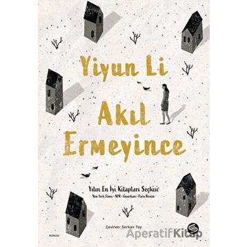 Akıl Ermeyince - Yiyun Li