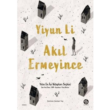 Akıl Ermeyince - Yiyun Li