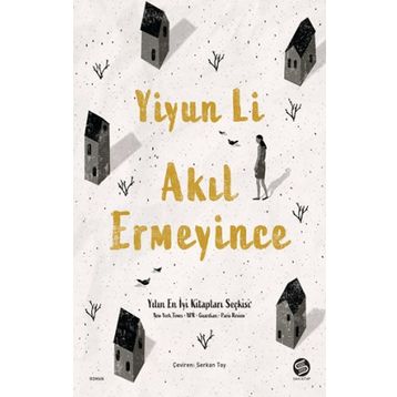 Akıl Ermeyince - Yiyun Li