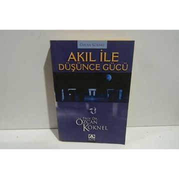 AKIL İLE DÜŞÜNCE GÜCÜ - ÖZCAN KÖKNEL