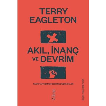 Akıl İnanç ve Devrim - Terry Eagleton