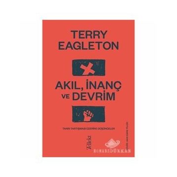 Akıl İnanç ve Devrim - Terry Eagleton
