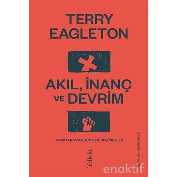 Akıl İnanç ve Devrim - Terry Eagleton
