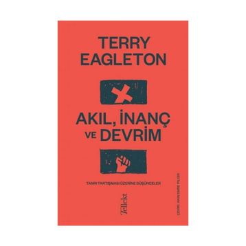 Akıl İnanç ve Devrim - Terry Eagleton