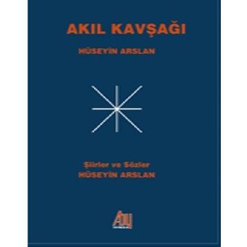Akıl Kavşağı - Hüseyin Arslan