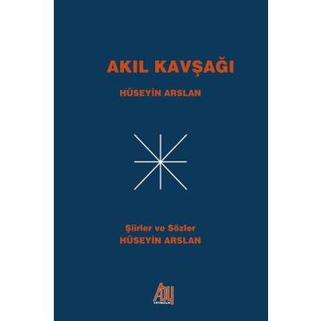 Akıl Kavşağı - Hüseyin Arslan