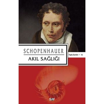 Akıl Sağlığı - Arthur Schopenhauer