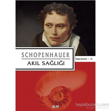 Akıl Sağlığı - Arthur Schopenhauer
