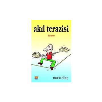 Akıl Terazisi - Musa Dinç
