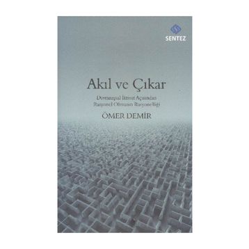 Akıl ve Çıkar - Ömer Demir