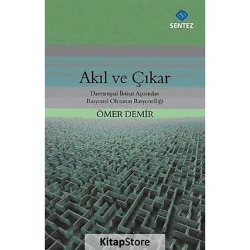 Akıl ve Çıkar - Ömer Demir