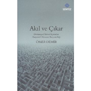 Akıl ve Çıkar - Ömer Demir