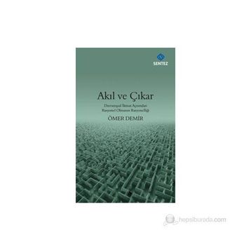 Akıl ve Çıkar - Ömer Demir