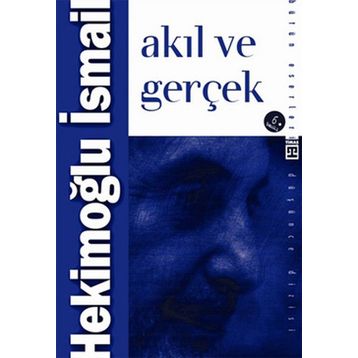 Akıl ve Gerçek - Hekimoğlu İsmail