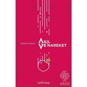 Akıl ve Hareket - Engin Koca