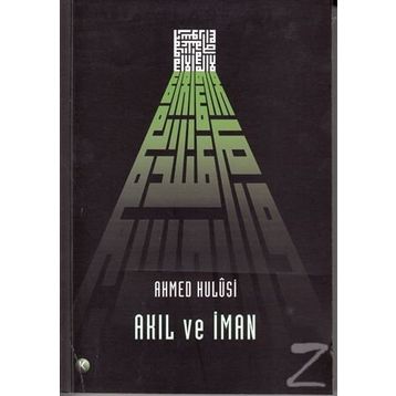 AKIL VE İMAN - AHMED HULUSI