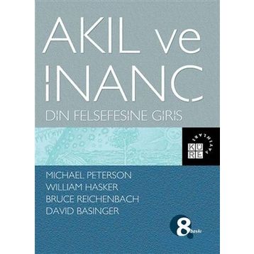 Akıl ve İnanç Din Felsefesine Giriş - Kolektif