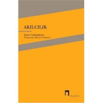 Akılcılık - John Cottingham