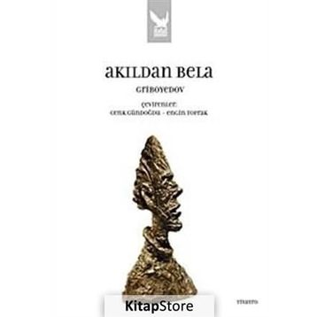AKILDAN BELA - A. SERGEYEVİÇ GRIBOYEDOV