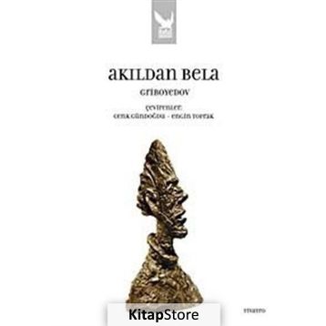AKILDAN BELA - A. SERGEYEVİÇ GRIBOYEDOV