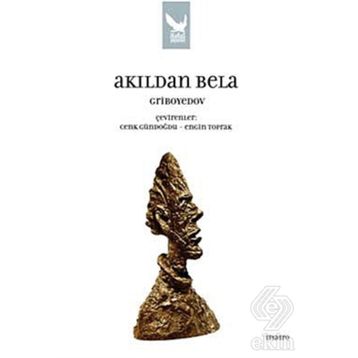 AKILDAN BELA - A. SERGEYEVİÇ GRIBOYEDOV