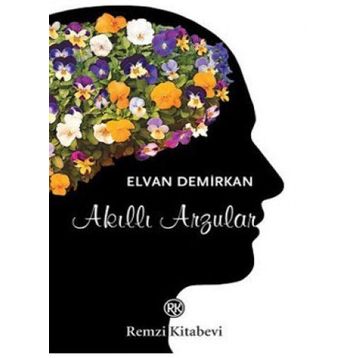 Akıllı Arzular - Elvan Demirkan