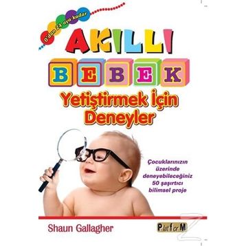 Akıllı Bebek Yetiştirmek İçin Deneyler - Shaun Gallagher