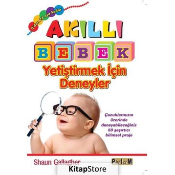 Akıllı Bebek Yetiştirmek İçin Deneyler - Shaun Gallagher