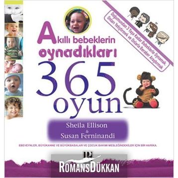 AKILLI BEBEKLERIN OYNADIKLARI 365 OYUN - SHEILA ELLISON; SUSAN FERNINANDI