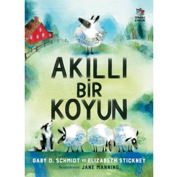 Akıllı Bir Koyun - Gary D. Schmidt Elizabeth Stickney