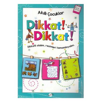 Akıllı Çocuklar - Dikkat! Dikkat! - Kukla Yayınları
