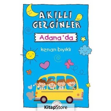 Akıllı Gezginler Adana'da - Kenan Bıyıklı